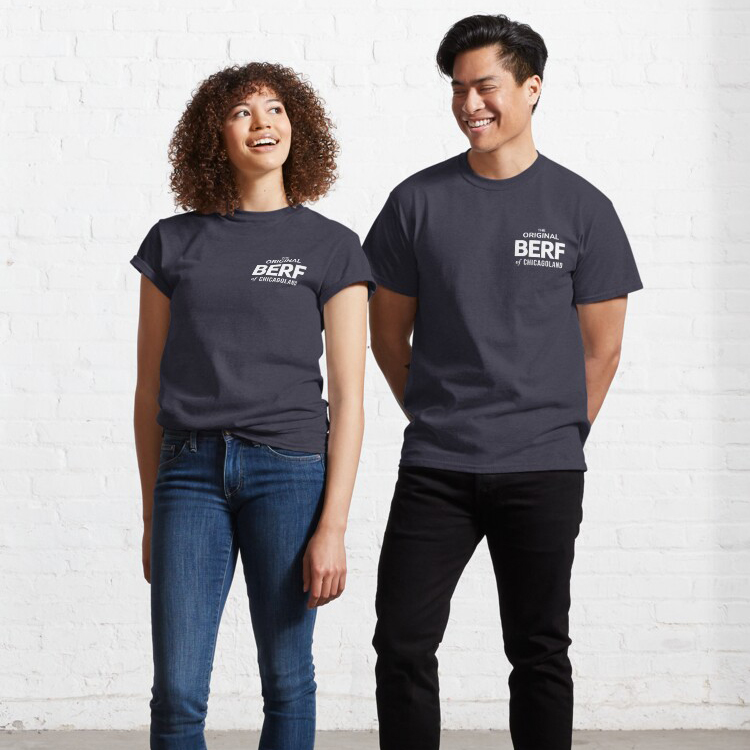Redbubble 'The Original Berf of Chicagoland' Shirt